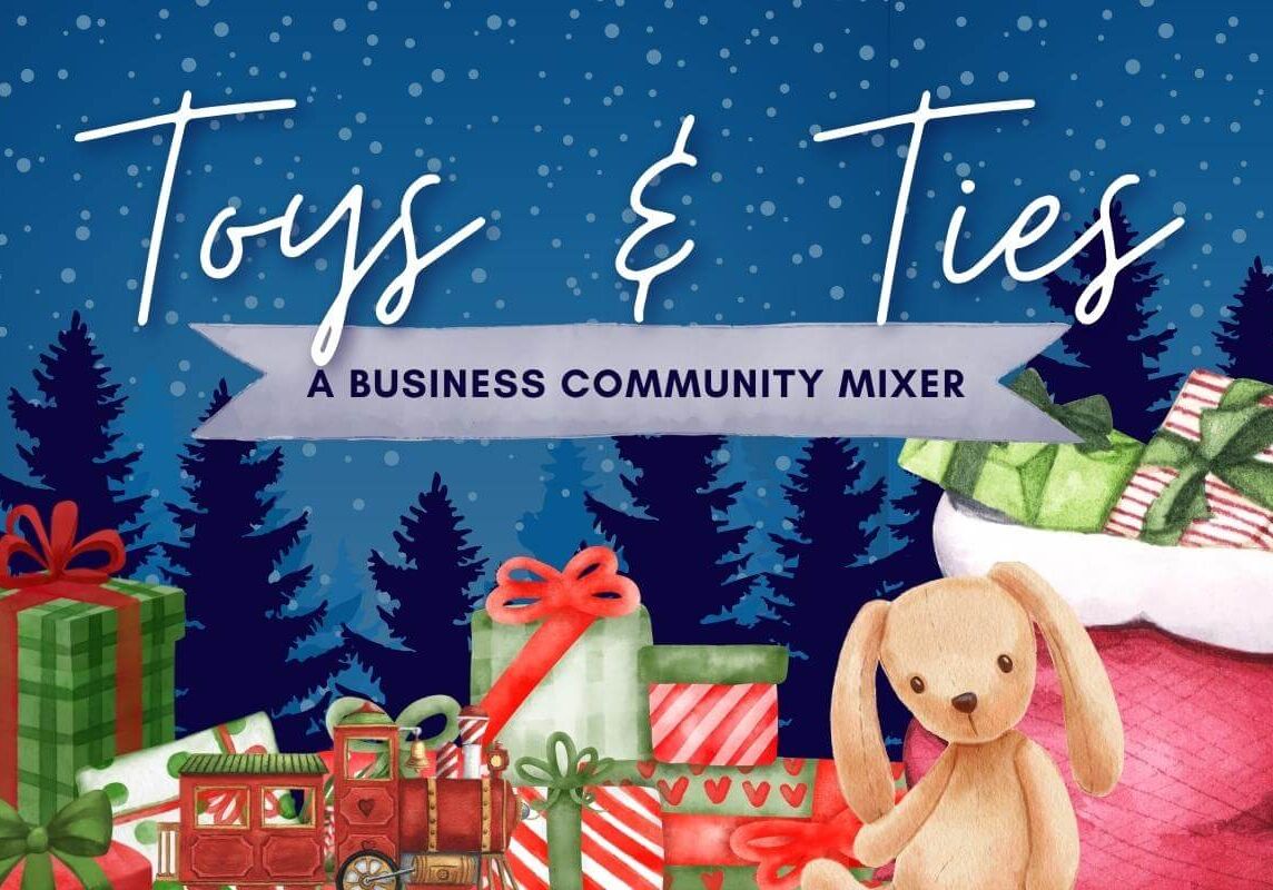 Toys & Ties Business Community Mixer