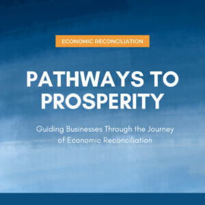 Pathways to Prosperity: Guiding Businesses through the journey of economic reconciliation